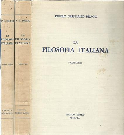 La filosofia italiana - Pietro Cristiano Drago - copertina