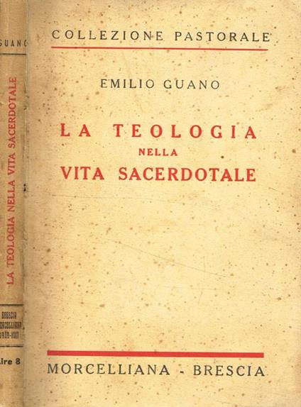 La teologia nella vita sacerdotale - Emilio Guano - copertina