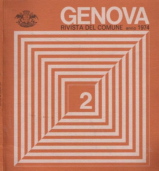 Genova. Rivista mensile del Comune anno 54 numero 2, febbraio 1974 - Giuliano Frabetti - copertina