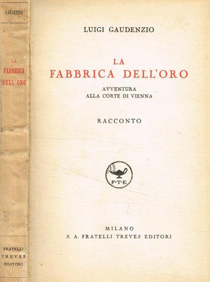 La fabbrica dell'oro - Luigi Gaudenzio - copertina