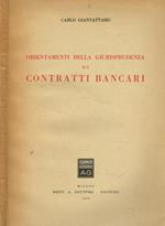 Orientamenti della giurisprudenza sui contratti bancari