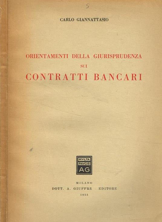 Orientamenti della giurisprudenza sui contratti bancari - Carlo Giannattasio - copertina
