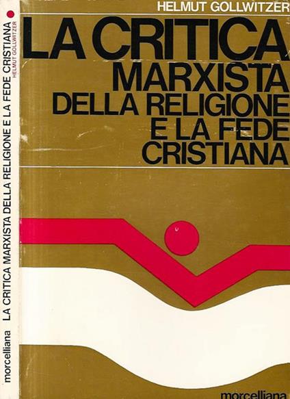 La critica marxista della religione e la fede cristiana - Helmut Gollwitzer - copertina