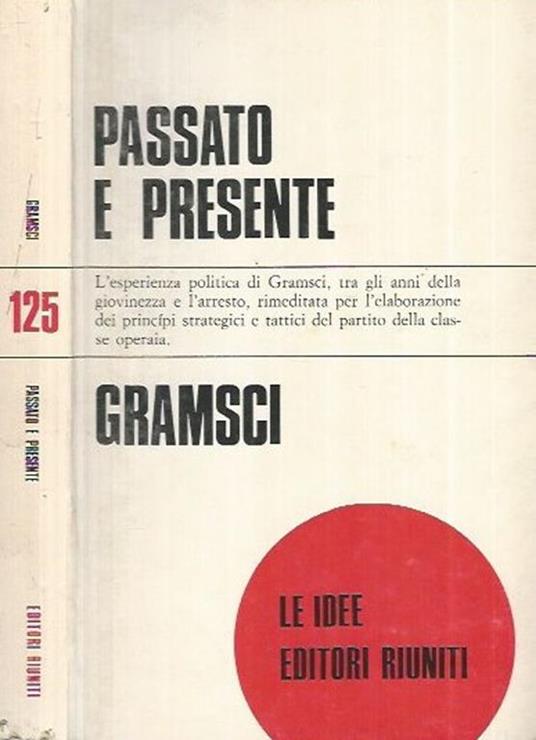 Passato e presente - Antonio Gramsci - copertina