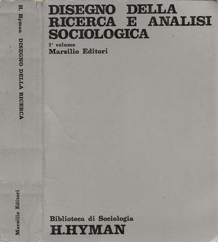Disegno della ricerca e analisi sociologica. Vol. I - Herbert H. Hyman - copertina
