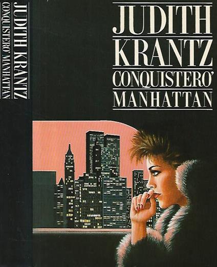 Conquisterò Manhattan - Judith Krantz - copertina