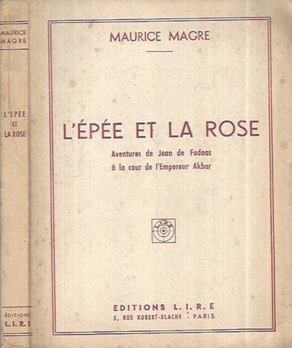 L' Epée et la rose - Maurice Magre - copertina