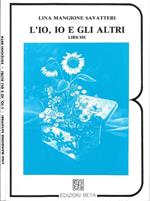 L' Io, Io e gli altri