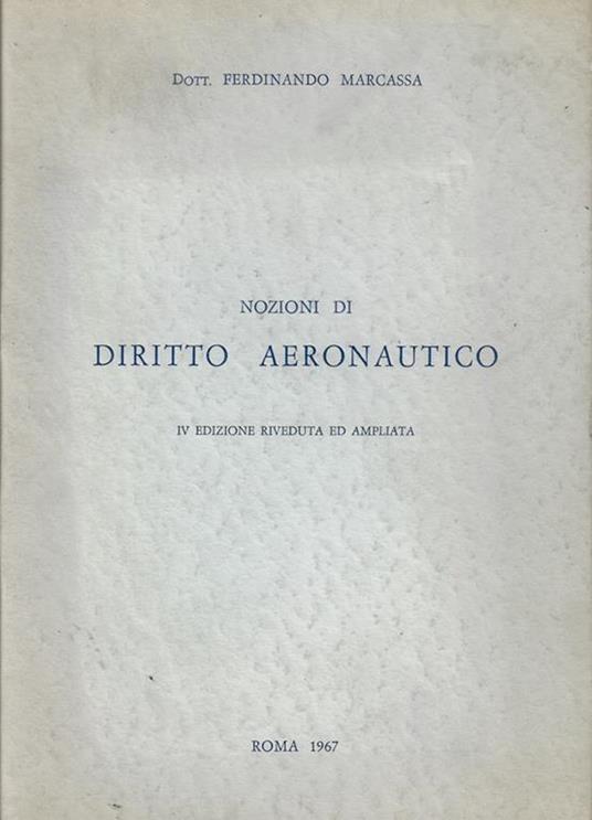 Nozioni di diritto aeronautico - Ferdinando Marcassa - copertina