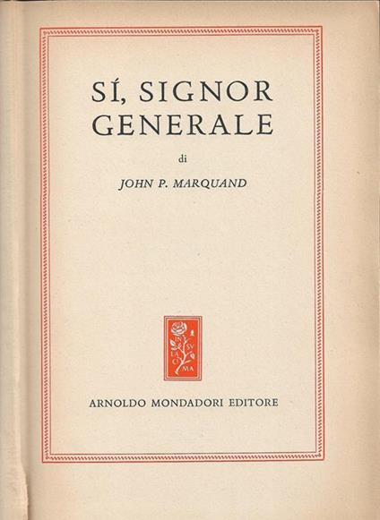 Sì, Signor Generale - John P. Marquand - copertina