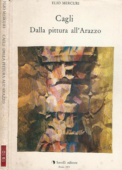 Cagli. Dalla pittura all'Arazzo - Elio Mercuri - copertina