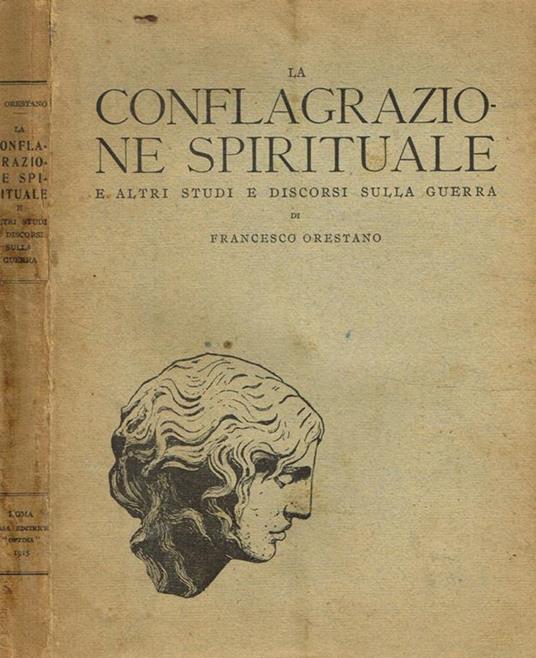 La conflagrazione spirituale e altri studi e discorsi sulla guerra - Francesco Orestano - copertina