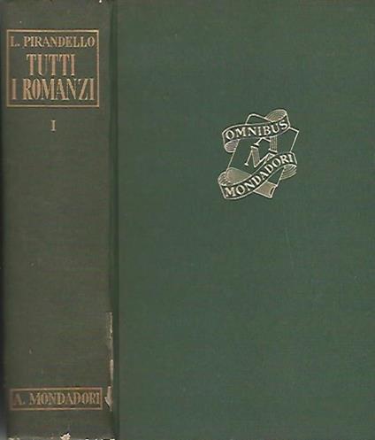 Tutti i romanzi, volume primo - Luigi Pirandello - copertina