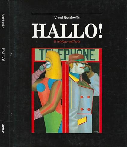 Hallo! Il telefono nell'arte - Vanni Ronsisvalle - copertina