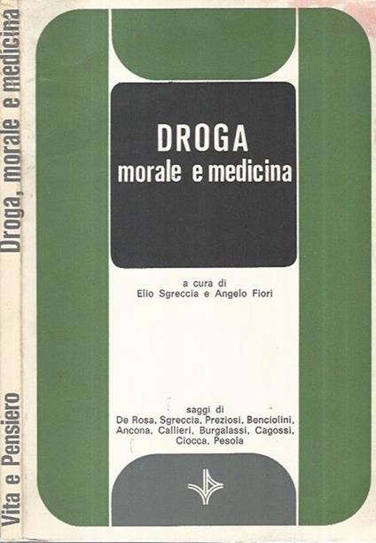 Droga, morale e medicina - Elio Sgreccia - copertina