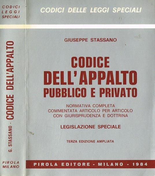 Codice dell'appalto pubblico e privato - Giuseppe Stassano - copertina