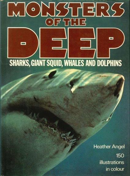 Monsters of the Deep. Sharks, Giant Squid, Whales and Dolphins - copertina