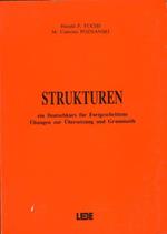 Strukturen. Ein Deutschkurs fur Fortgeschrittene. Ubungen zur Ubersetzung und Grammatik. [Edizione Italiana e Tedesca]