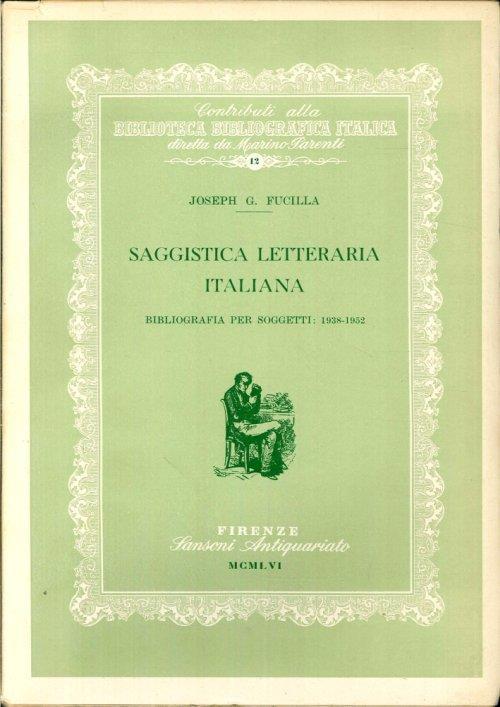 Saggistica letteraria italiana. Bibliografia per soggetti: 1938-1952 - copertina