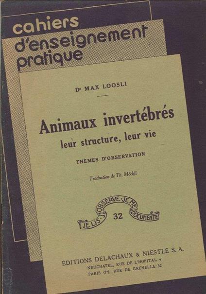 Animaux Invertébrés Leur Structure,leur Vie . Thèmes d'Observation - copertina