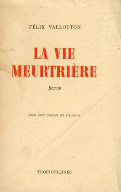 La Vie Meurtrière. Roman - copertina