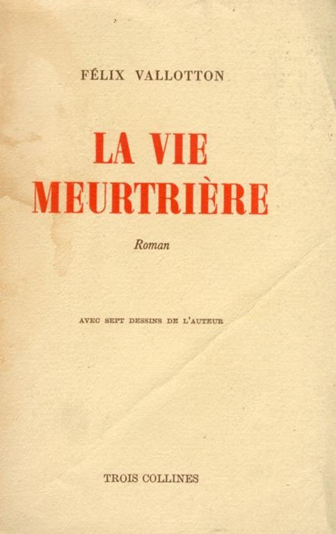 La Vie Meurtrière. Roman - copertina