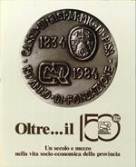 1834-1984. Un Secolo e Mezzo nella Vita Socio-Economica delle Provincia