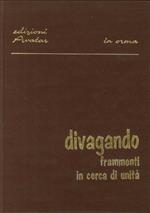 Divagando Frammenti in Cerca di Unità