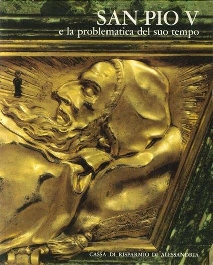 San Pio V e la Problematica del Suo Tempo. (Ristampa) - copertina