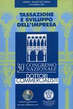 Tassazione e sviluppo dell'impresa. 30° Congresso Nazionale