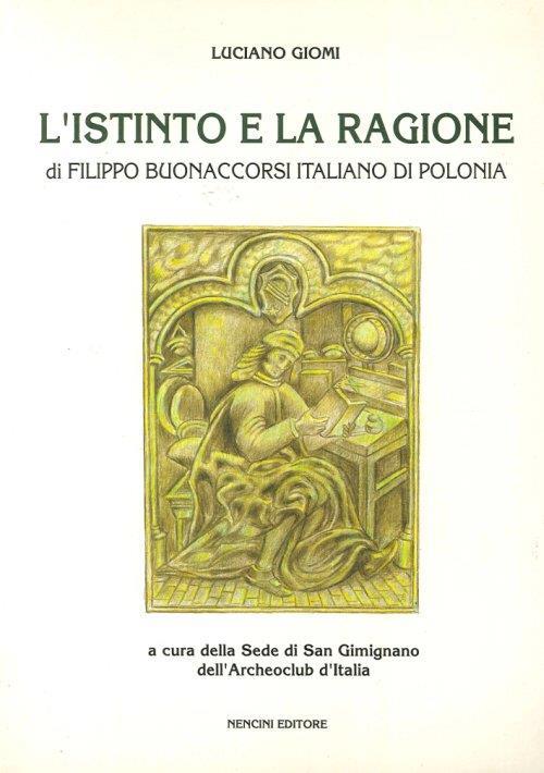 L' Istinto e la Ragione di Filippo Buonaccorsi Italiano di Polonia - Luciano Giomi - copertina