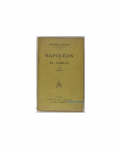 Napoléon et sa famille. XIII (1816-1821) - Frédéric Masson - copertina