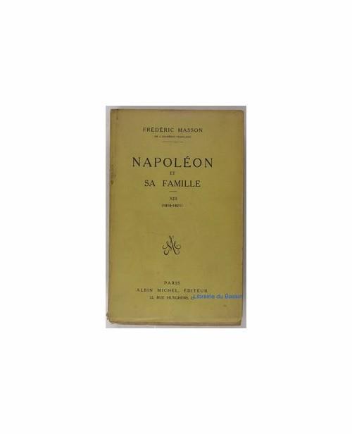 Napoléon et sa famille. XIII (1816-1821) - Frédéric Masson - copertina