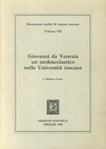 Giovanni da Venezia un tardoscolastico nelle università toscane