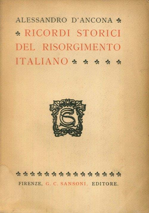 Ricordi storici del Risorgimento italiano - Alessandro D'Ancona - copertina