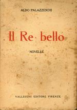 Il Re Bello. Novelle
