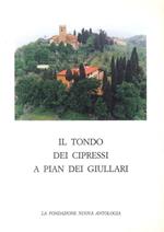 Il Tondo dei Cipressi a Pian dei Giullari