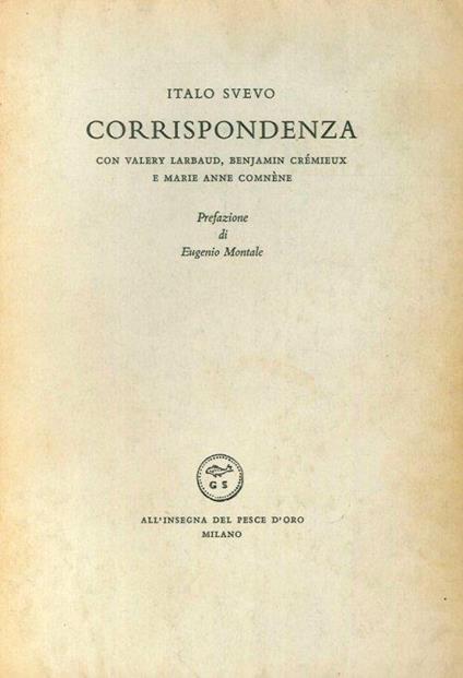 Corrispondenza con Valéry Larbaud, Benjamin Crémieux e Marie Anne Comnène - Italo Svevo - copertina