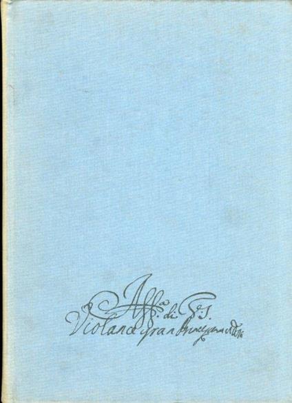 Siena e la Principessa Violante nel Tramonto dei Medici - Ranuccio Bianchi Bandinelli - copertina