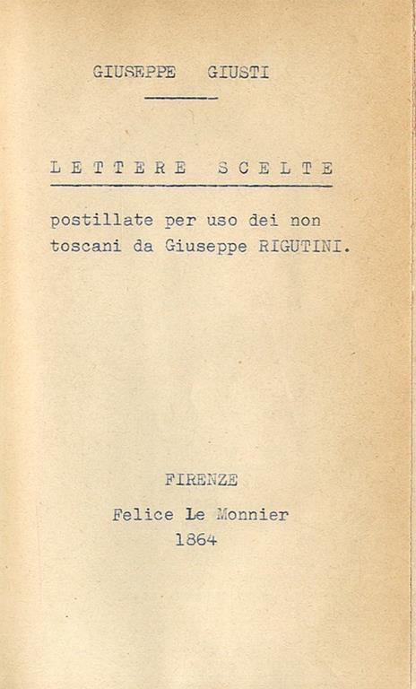 Lettere scelte postillate per uso dei non toscani da Giuseppe Rigutini - Giuseppe Giusti - copertina