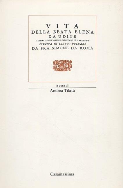 Libro over legenda della beata Helena da Udene - Simone Da Roma - copertina