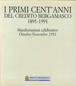 I Primi Cent'Anni del Credito Bergamasco, 1891-1991. Manifestazioni Celebrative, Ottobre-Novembre 1991