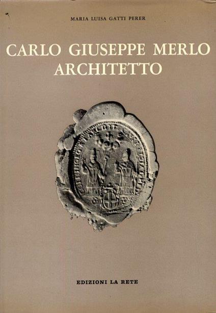 Carlo Giuseppe Merlo architetto - copertina