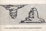 Funf architekten aus funf jahrhunderten