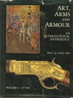 Art. Arms and Armour. An international anthology. Vol I. 1979-80