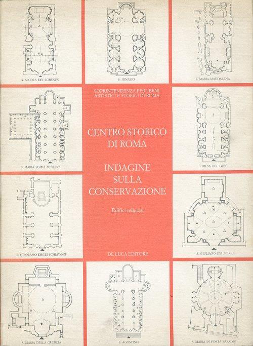 Indagine straordinaria sulla conservazione dei beni artistici del centro storico di Roma. Edifici religiosi - copertina