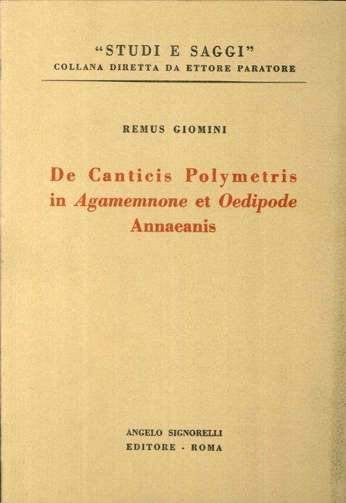De Canticis Polymetris in Agamemnone Et Oedipode. Annaeanis - copertina
