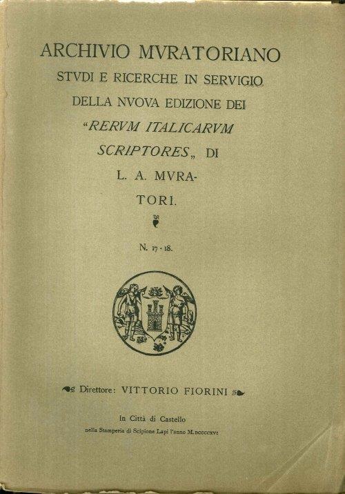 Archivio Muratoriano. Studi e ricerche in servigio della nuova edizione dei" Rerum Italicarum Scriptores" di L. A. Muratori. N. 17-18 - copertina