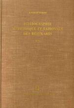 Bibliographie Méthodique et Raisonnée des Beaux Arts: Esthétique et Histoire de l'Art, Archéologie, Architecture, Sculpture, Peinture, Gravure, Arts Industriels. I