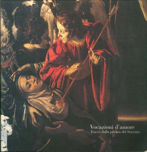 Vocazioni d'amore. Tracce dalla pittura del seicento - copertina